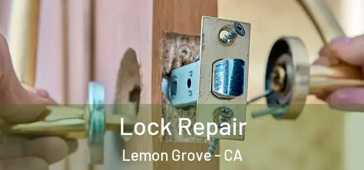 Lock Repair Lemon Grove - CA