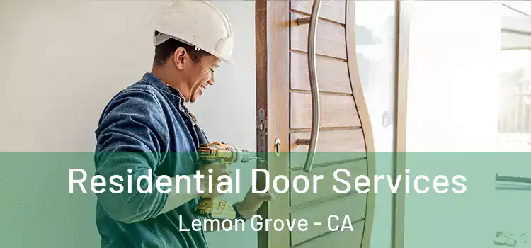 Residential Door Services Lemon Grove - CA