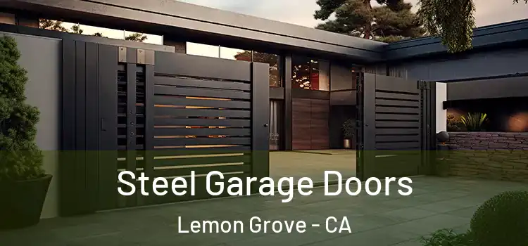 Steel Garage Doors Lemon Grove - CA